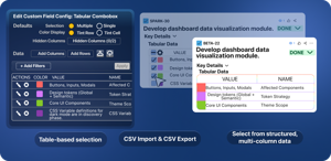 Tabular Data Selection lets you pick from a multi-column table with CSV import and export, instead of a single-line dropdown.