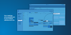 Scheduled meetings are accessible both in your Outlook calendar and in Jira, ensuring you can manage your schedule seamlessly.