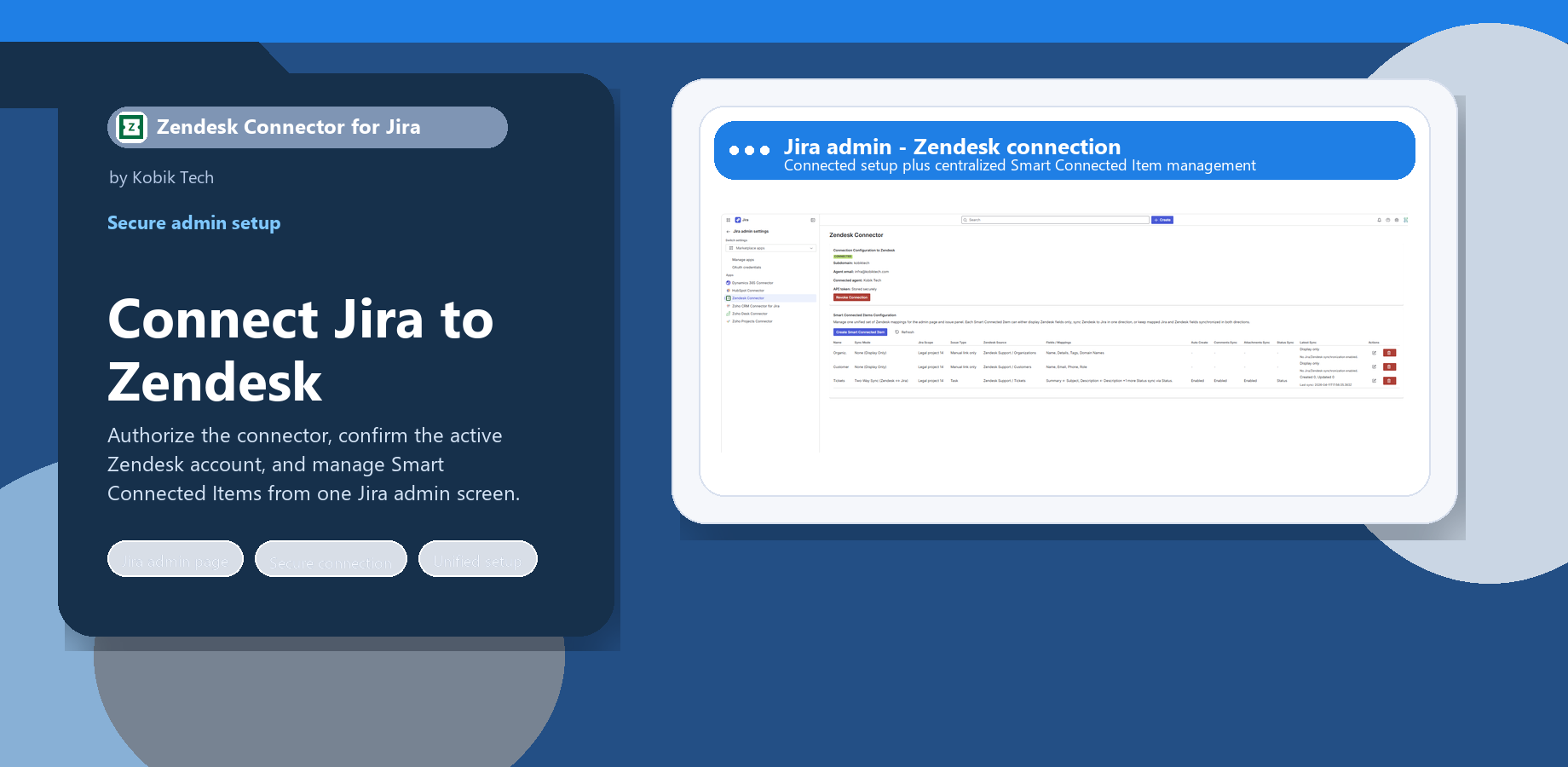 The Jira admin page stores the Zendesk subdomain, agent email, and API token securely, then shows the connected account and every Smart Connected Item in one place.