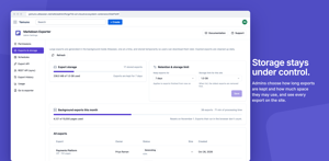 Admins choose how long exports are kept and how much space they may use, and see every export on the site
