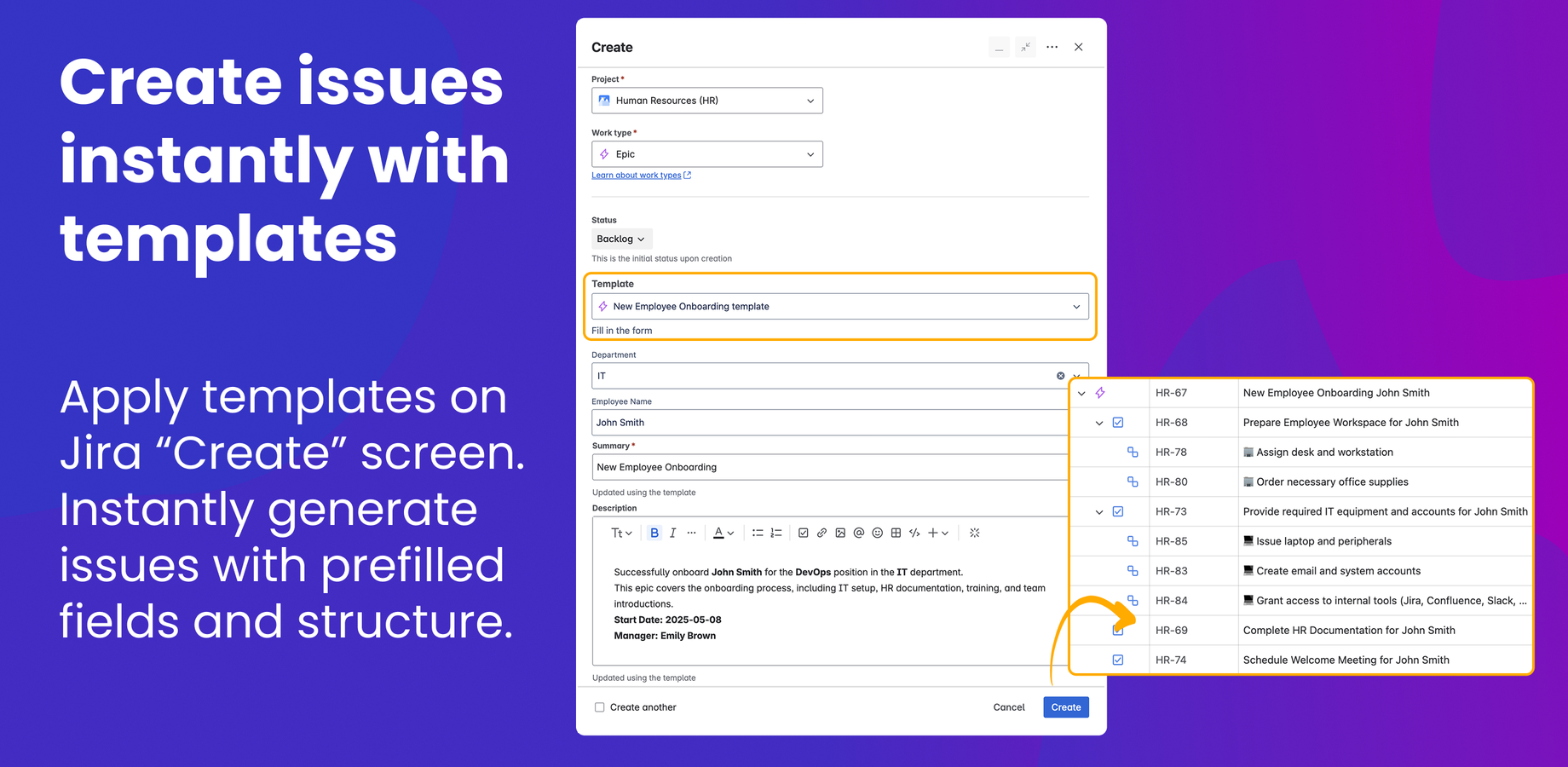 Save Jira issue template. Track the progress of issue creation from saved issue templates. Restore complex Epic hierarchy
