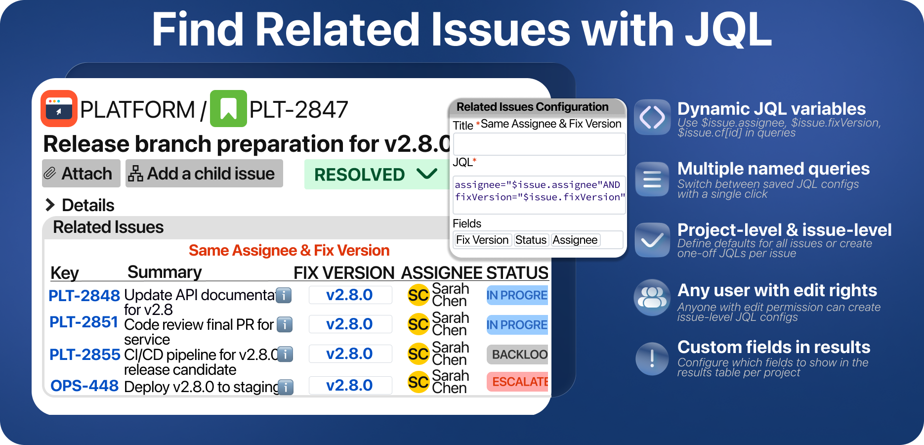 Find related issues with dynamic JQL variables like $issue.assignee, and define multiple named queries