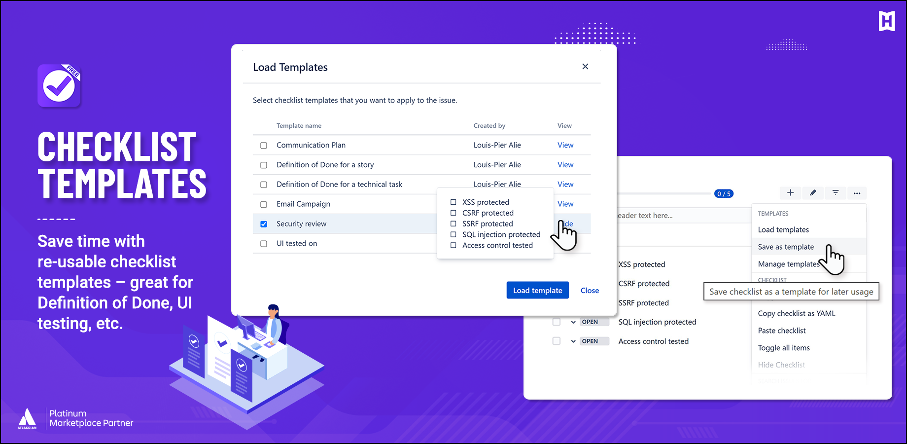 Save time with re-usable checklist templates – great for Definition of Done, UI testing, etc.