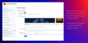 Upload separate header images for light and dark modes—customizable globally or per space for full creative freedom.