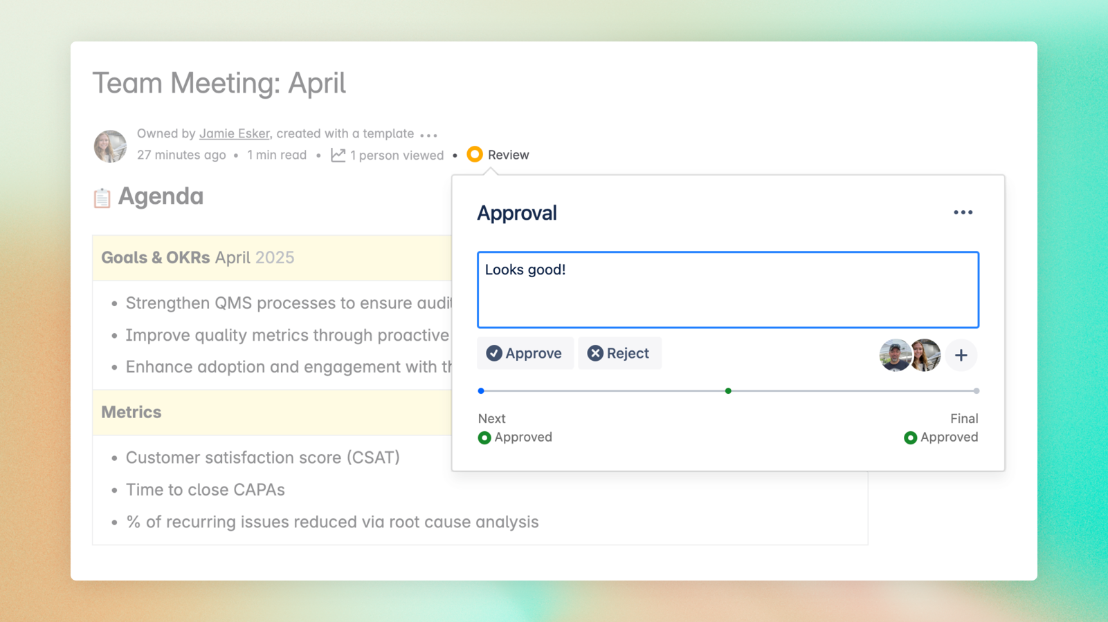 Use simple approvals or more advanced workflows to assign approvers to your documents, ensuring that the content is reviewed and signed-off