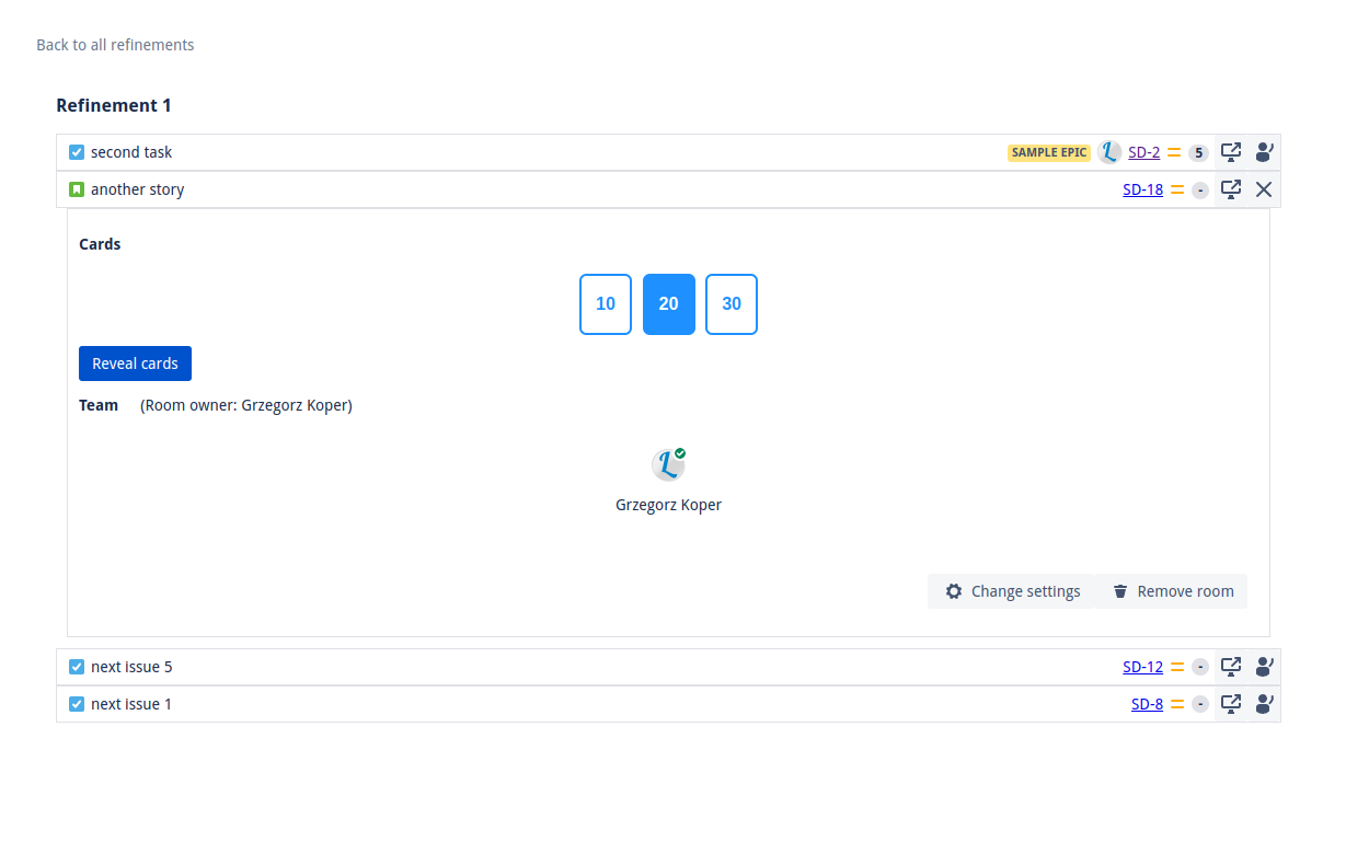 Refinement view where user see all prepared issues, check the details and estimate the task using prepared voting cards