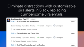 Receive all relevant Jira updates as Slack alerts.