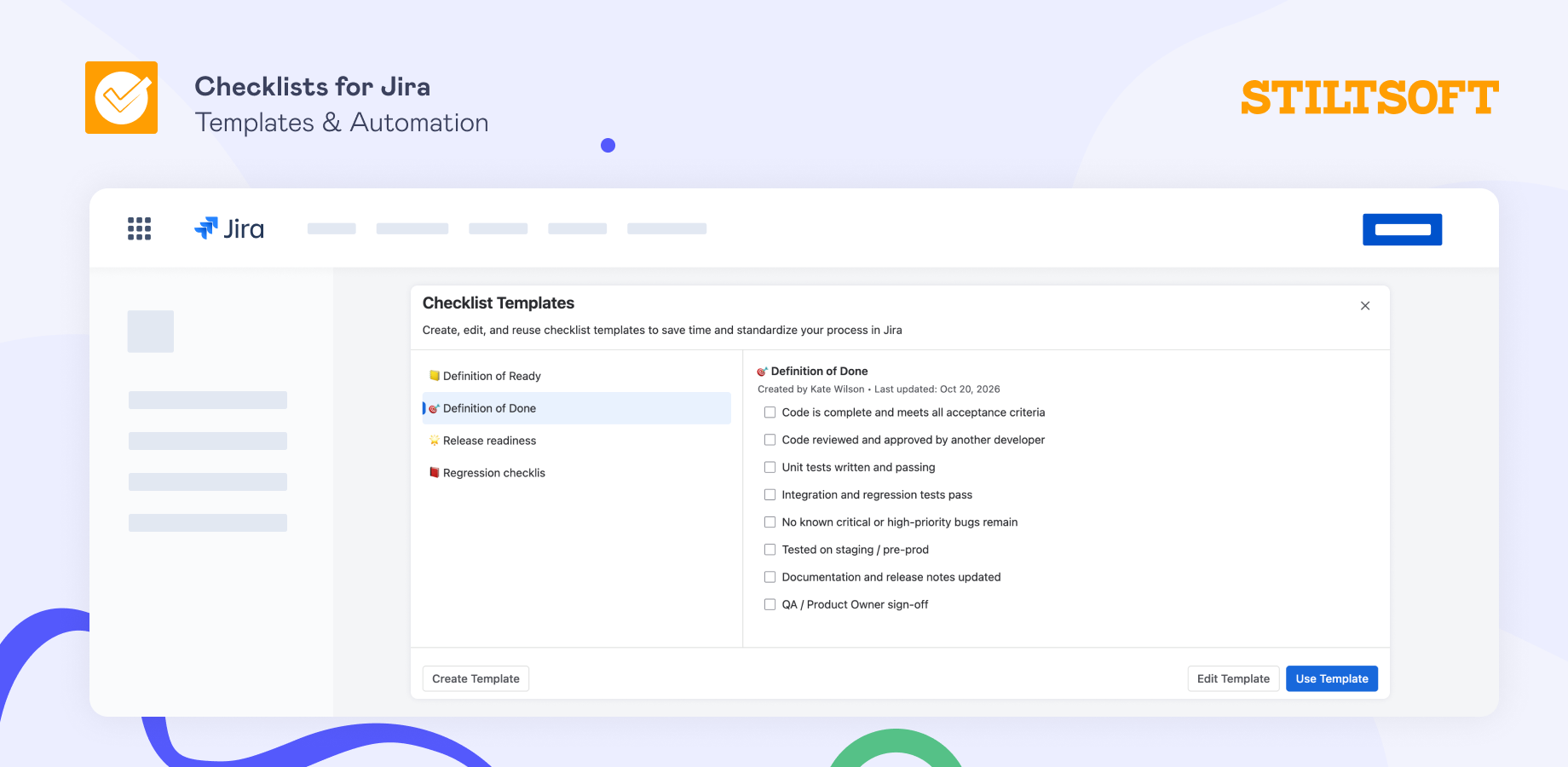 Standardize recurring processes and save hours spent recreating checklists. Create templates once and apply them automatically to Jira work items in your project.
