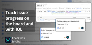 Track issue progress on the board and use JQL to build reports and dashboards
