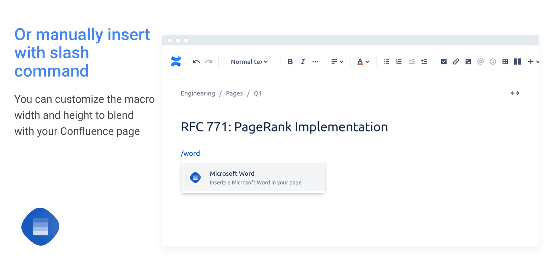 ​Or manually insert with slash command