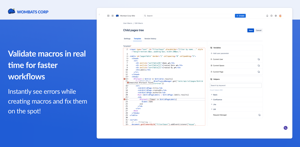 Create macros faster with syntax highlighting and live validation.