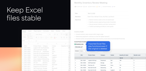 Import Excel files into Confluence while preserving a working copy. Your data remains available even if the original file is moved or deleted.