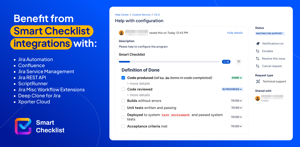 Benefit from Smart Checklist for Jira integrations with:
Jira Automation
Confluence
Jira Service Management 
Jira REST API
ScriptRunner
Jira Misc Workflow Extensions 
Deep Clone for Jira
Xporter Cloud
