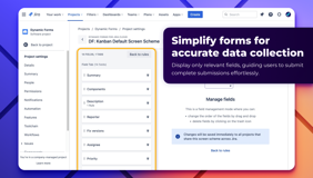 Simplify forms for accurate data collection. Display only relevant fields, guiding users to submit complete submissions effortlessly.