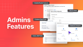 Jira Admin toolkit: Feature Toggles for clean UX, Secure Fields for security, Custom Field Finder, JSM Portal Config, and Usage Analytics. Everything for automation and optimization in one place.