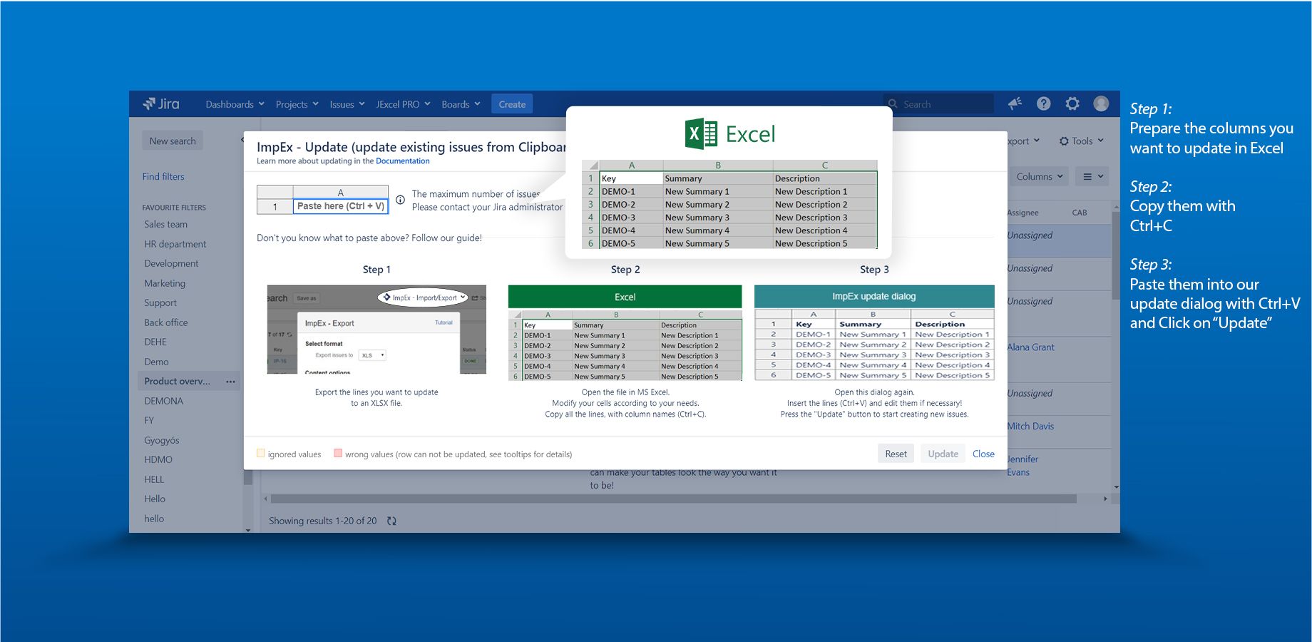 With ImpEx you can specify what already existing Jira fields you want to update by copy and pasting the modified values from Excel.