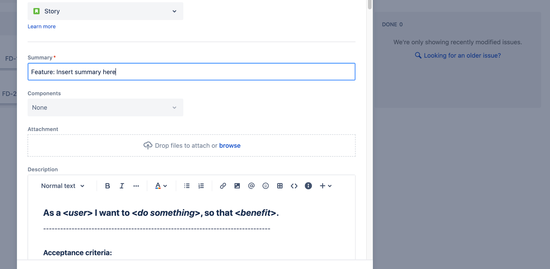 Applying a template is easy. Just choose the relevant issue type.