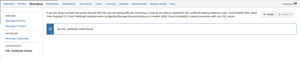 If you have a private SSL secured mailserver, you will need the SSL certificate chain feature!