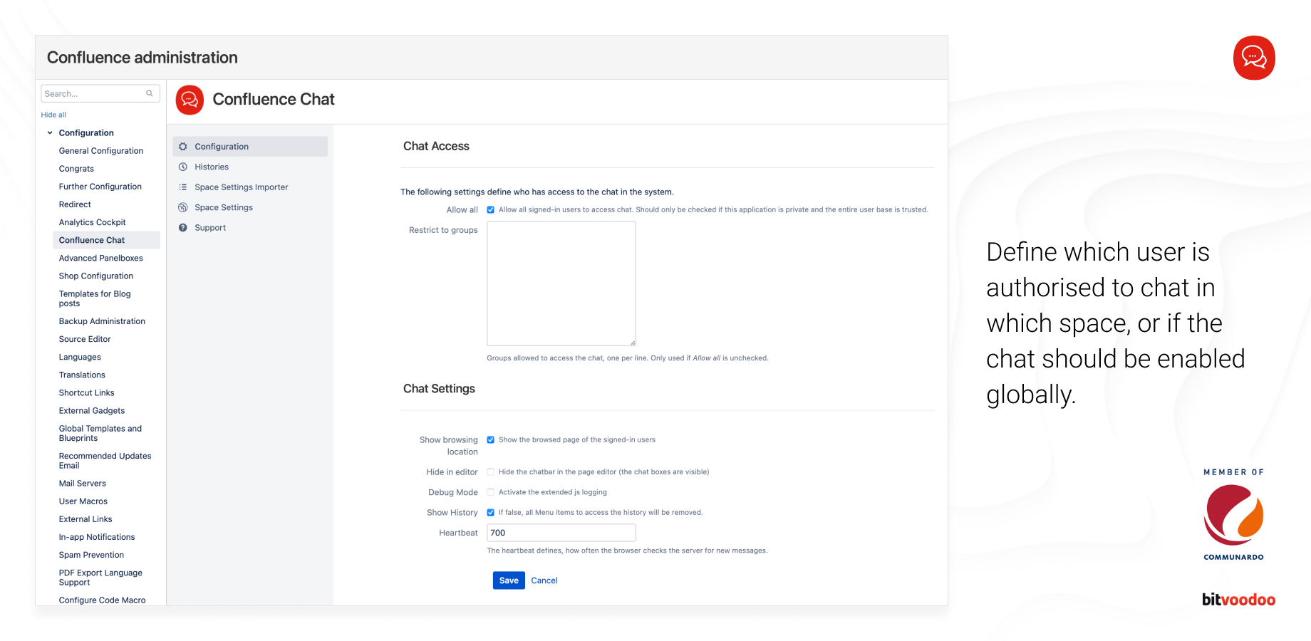 Define which user is authorised to chat in which space or if the chat should be enabled globally.