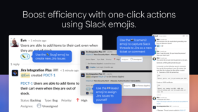 Use Slack emojis to create, assign, or comment on Jira issues.