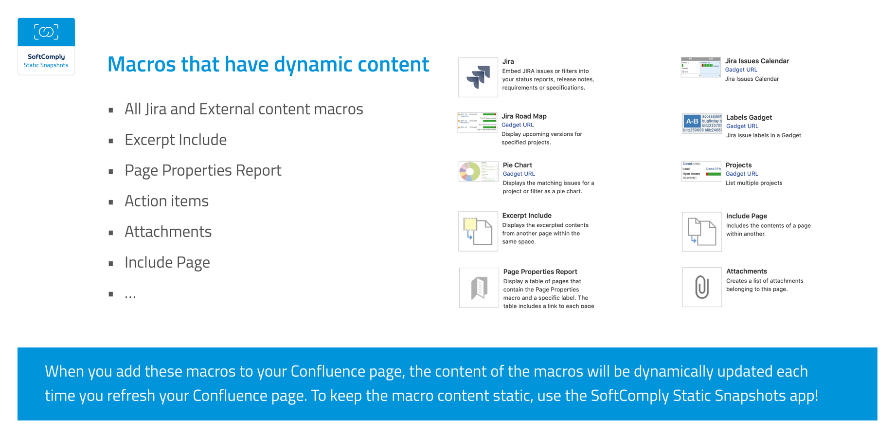 Want to keep the static content of the macros? Use the SoftComply Static Snapshots app! 
Simply take a snapshot of your Confluence page and you will have the static content of the page including the macros.