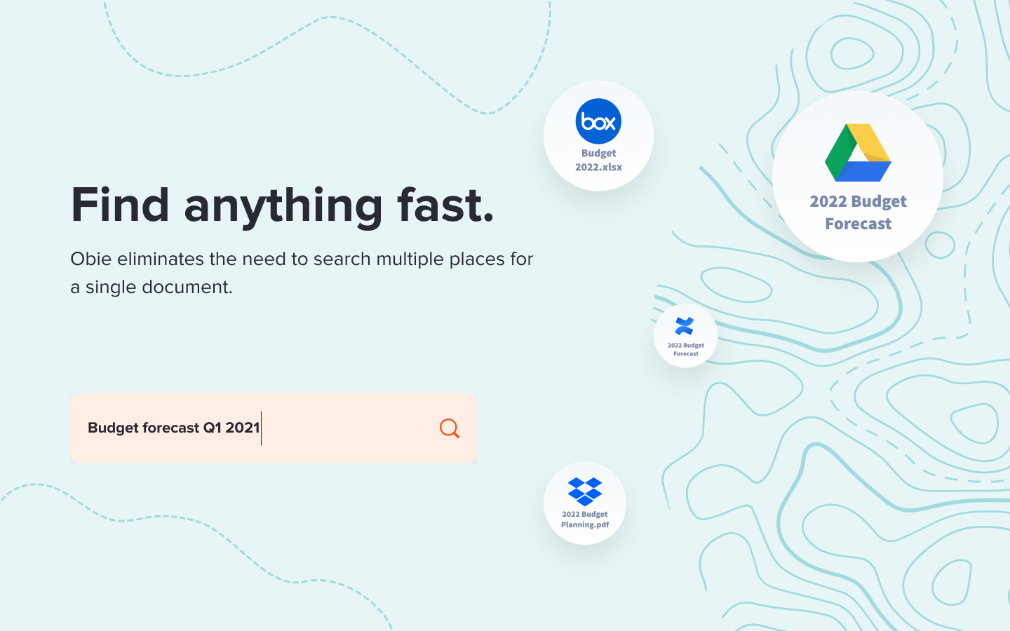 Find anything fast.