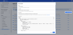 Use the built-in editor to create the rich HTML email templates which will be merged with dynamic Confluence data and can utilize customizable logic (if-then statements, iterations, etc.).