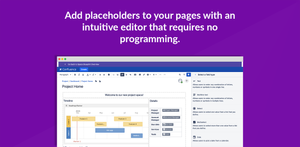 Each information entered will be added to a pre-defined place on the page. For Space Blueprints placeholders can be reused on multiple pages.