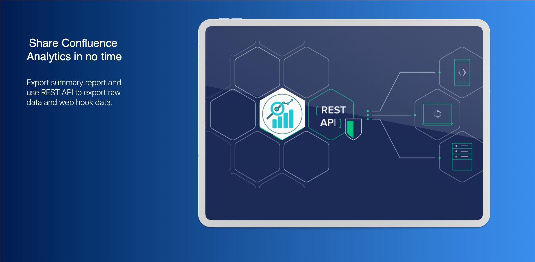 Export Reports to Excel or use REST API to export raw data for advanced visualization.