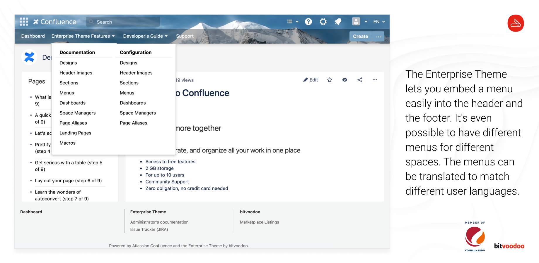 The Enterprise Theme lets you embed a menu easily into the header and the footer. It's even possible to have different menus for different spaces. The menus can be translated to match different user languages.