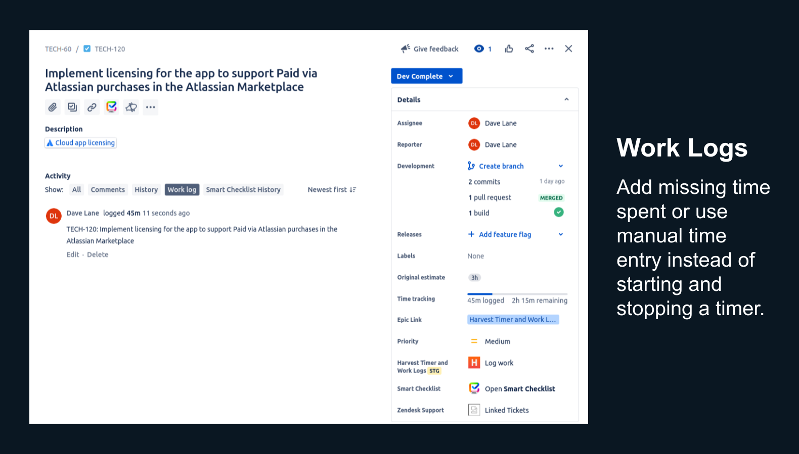Time tracking on a task reflects time spent from Harvest time entries logged through the Harvest Timer and Work Logs for Jira app.