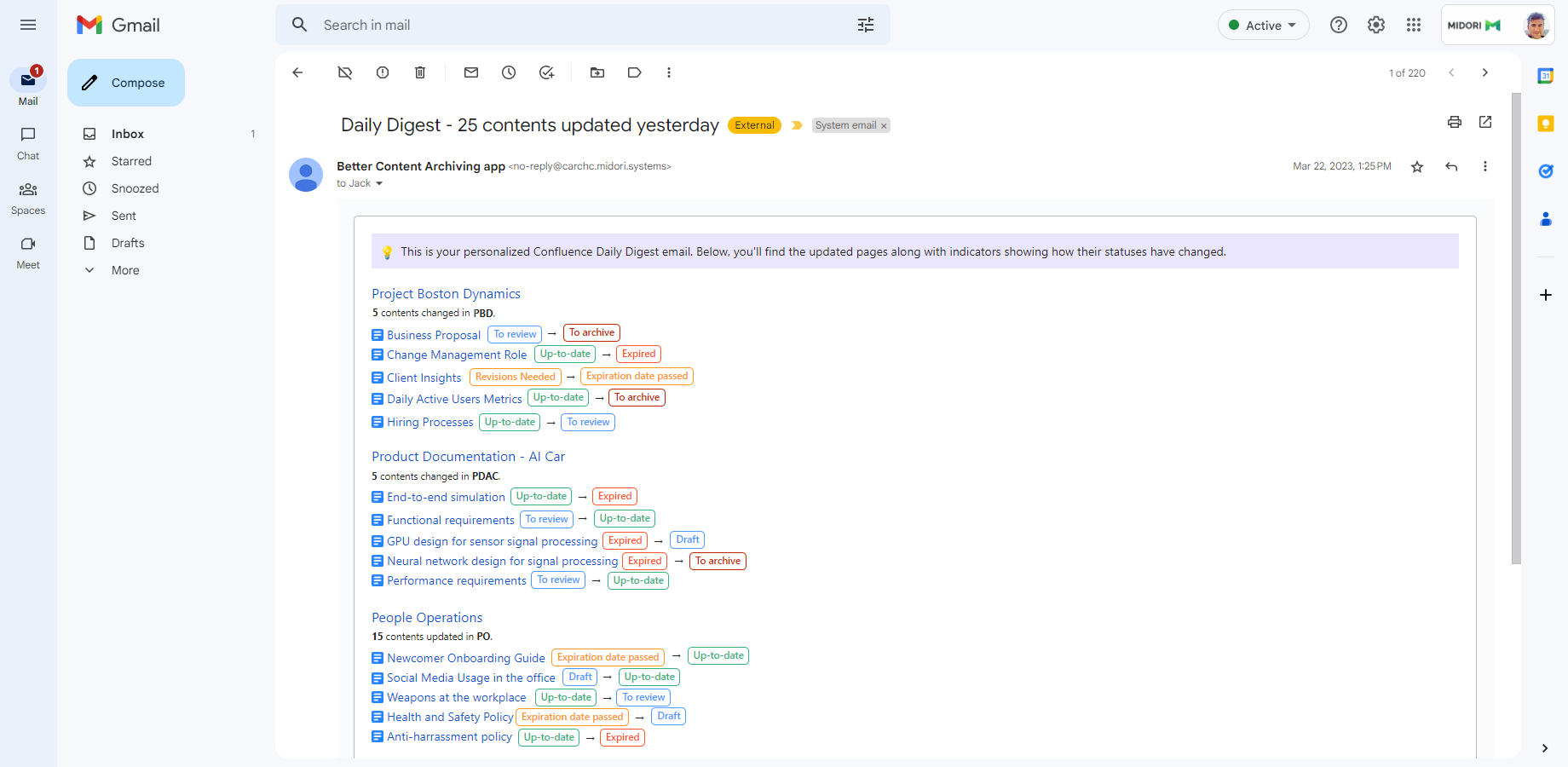 Automatic review workflows notify all stakeholders, encouraging an update. Reviews are triggered by view tracking, expiration tracking or manually added status. Implement a better daily digest email with status changes!