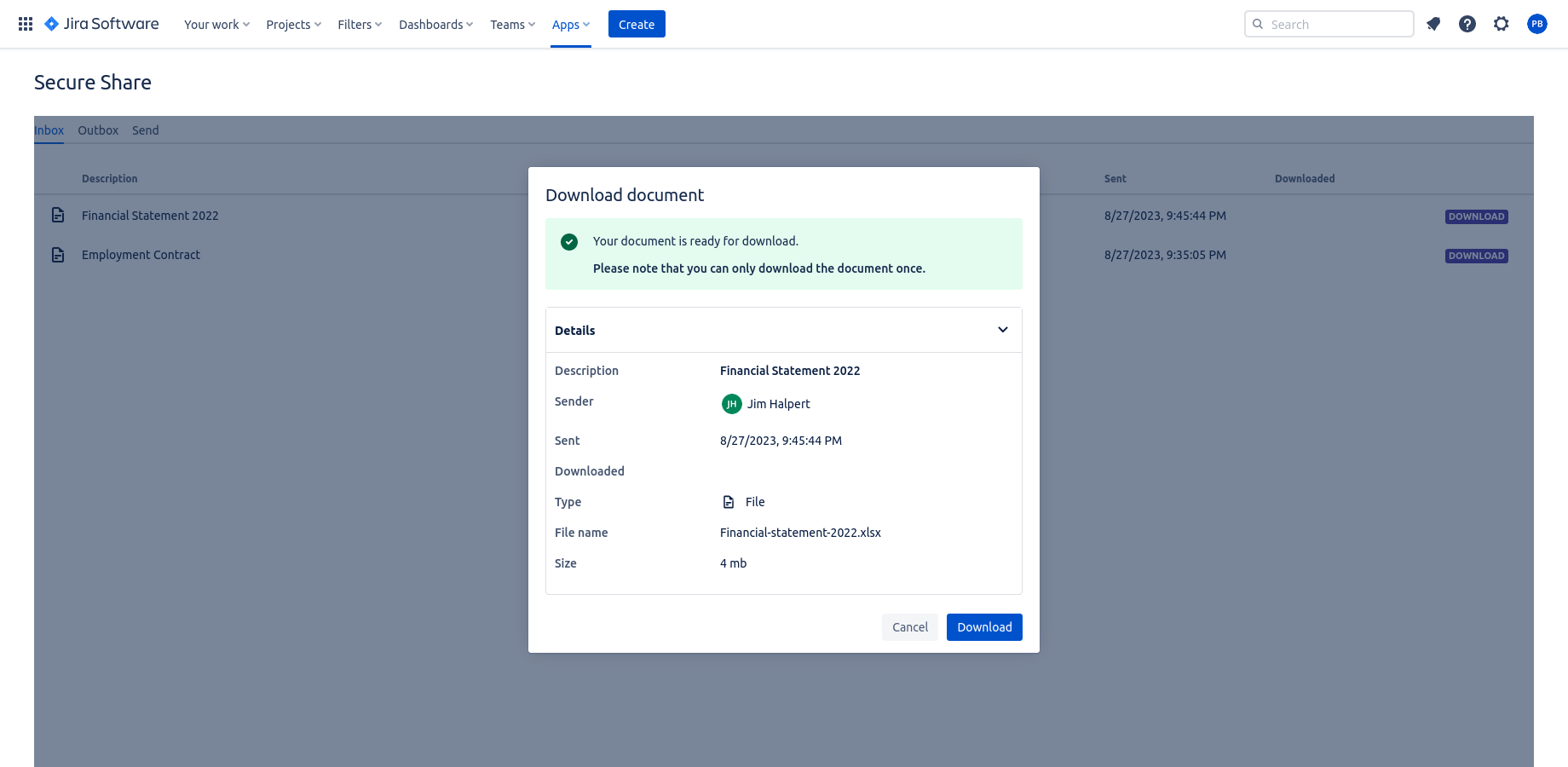 Downloading is as simple as clicking a link.

Recipients within your organization download documents from the Sharecurely app in Jira.

External recipients download documents from our standalone inbox.