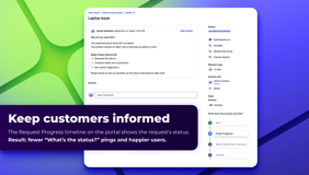 Display a Request Progress timeline to show clients exactly what's happening with their ticket and what they can expect next.