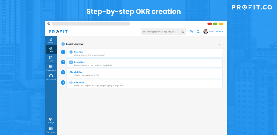 Let Profit.co help make creating Objectives and Key Results easy. We will walk you through the creation of your OKRs.