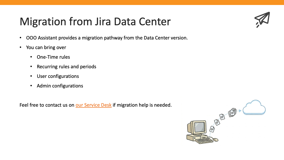 The Cloud edition of the app built on Atlassian Forge platform supports migration from Jira Data Center and Data Residency too