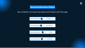 Shared Estimations Status