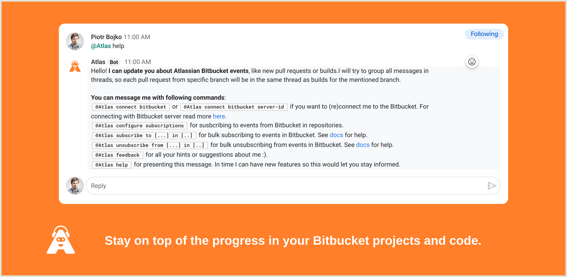 Stay on top of the progress in your Bitbucket.