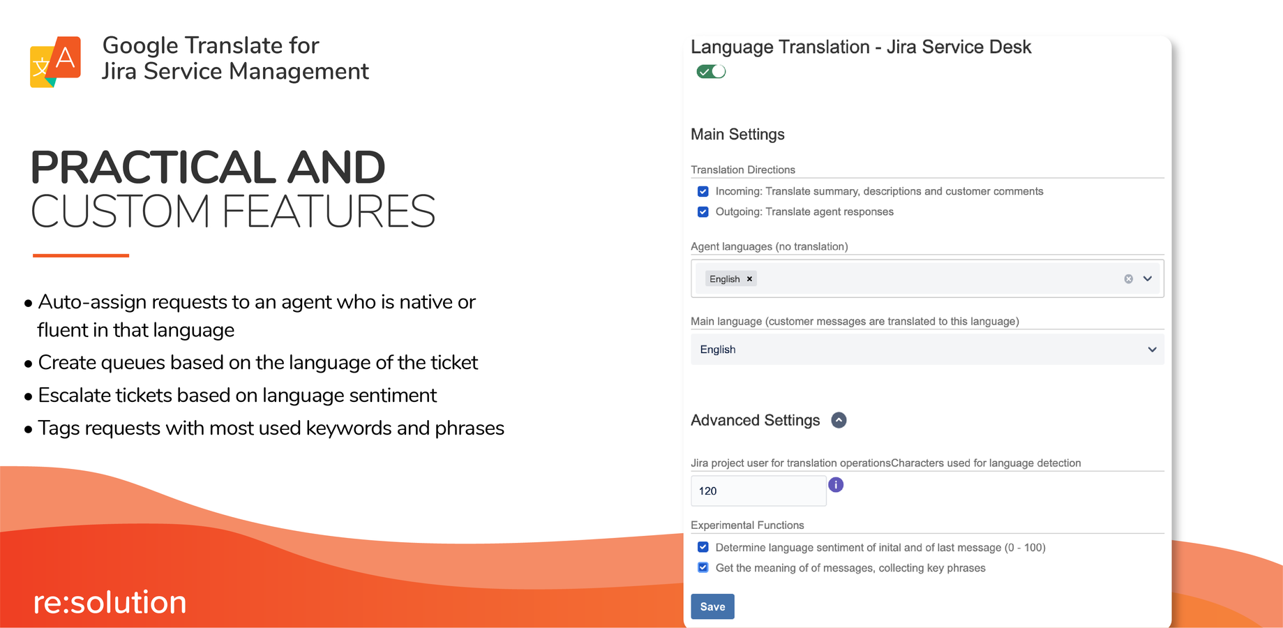 Auto-assign requests to an agent who is native/fluent in that language.
Create queues based on the language of the ticket.
Escalate tickets based on language sentiment
Tags requests with most used key words/phrases.​