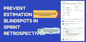 Prevent Estimation Blindspots in Sprint Retrospectives