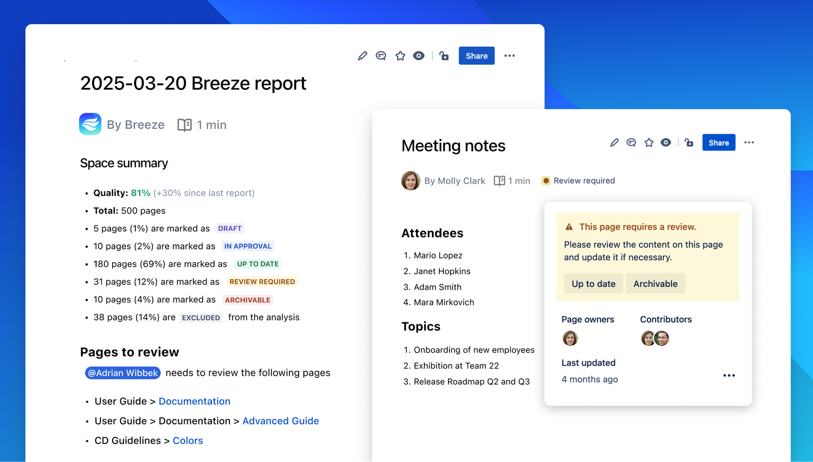 Breeze creates status reports as a result of the automated workflow execution. These reports contain important space metrics and notifications about pages to review resulting from the associated workflow.