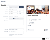 Set up a local, hybrid or remote event. In case of hybrid and remote events, you can include a conference link directly in the event.
