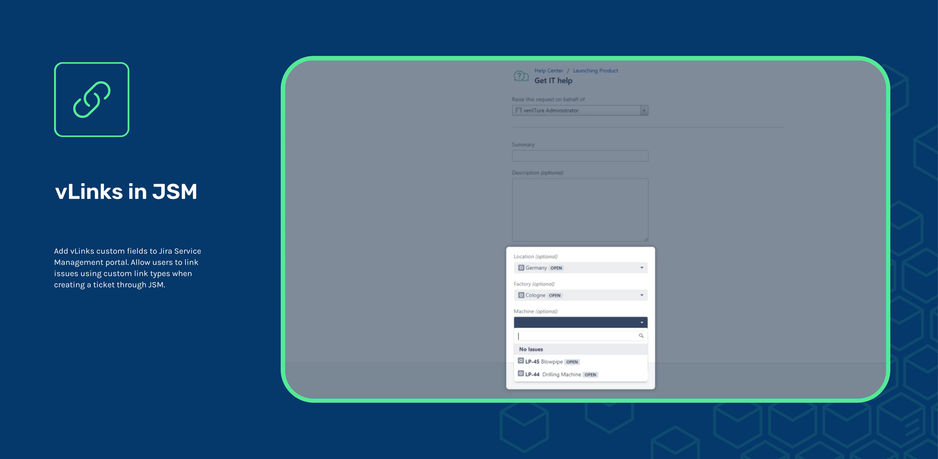 Allow the linking of issues in the customer portal (service desk). The selection of issues can be configured and restricted by you, e.g. the customer could link inventory issues.