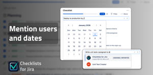 Mention dates and teammates to track deadlines and assign owners