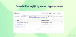 Find every issue missing a document, in JQL — Jira Advanced search running a query on the File field's FileCount alias, listing the work items where no file has been attached yet.