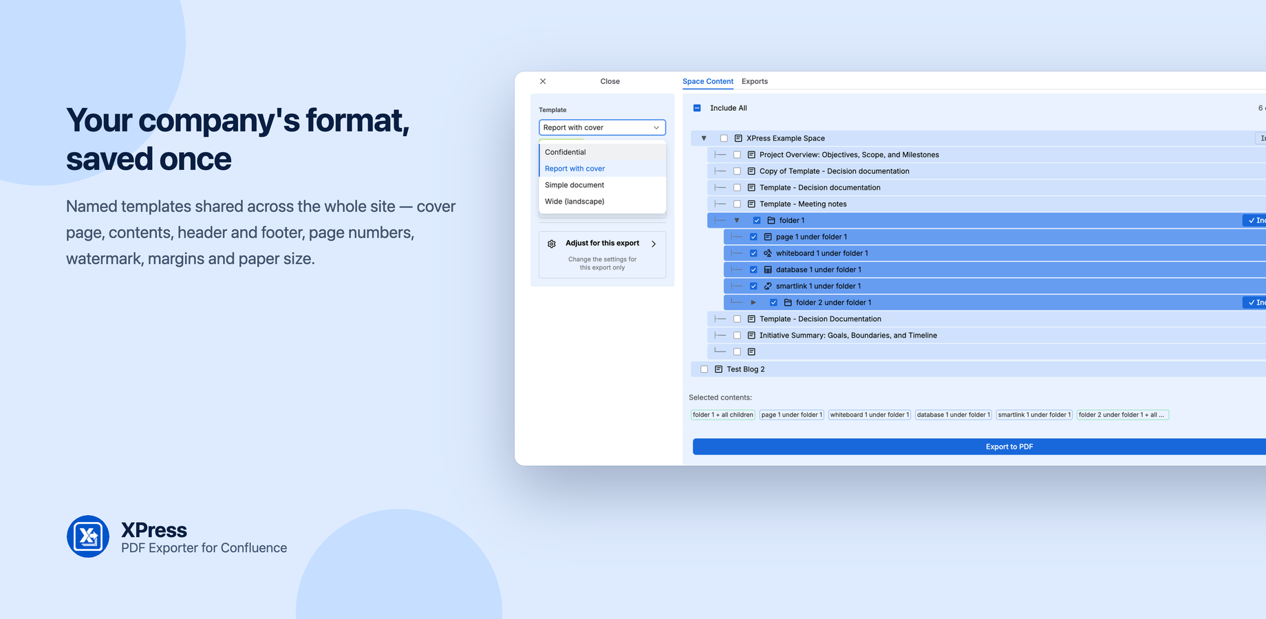 Pick a template before exporting. The green badge marks the space default, and Adjust for this export changes the settings for a single run without touching the template itself.