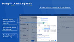 Manage your calendars with SLA working business hours.