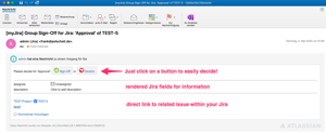 As a decider, a single click is enough to approve an issue using email notifications.
