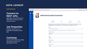 Connect to REST APIs: Securely connect ProForma to REST APIs to retrieve choice values for forms.