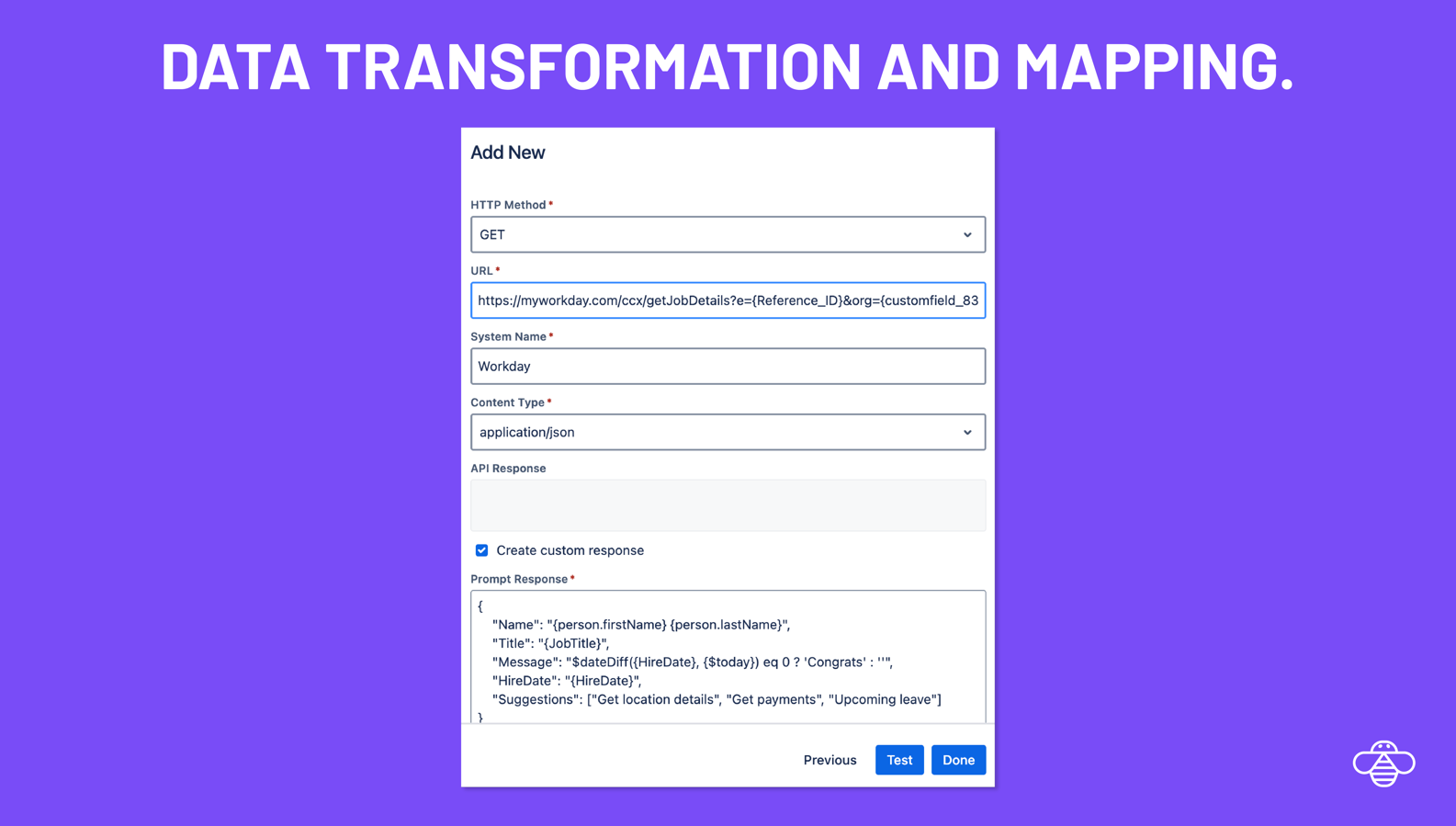 Test API's right within our app and then use our editor to configure transformations. Complex conditional expressions are supported to make transformations simple.